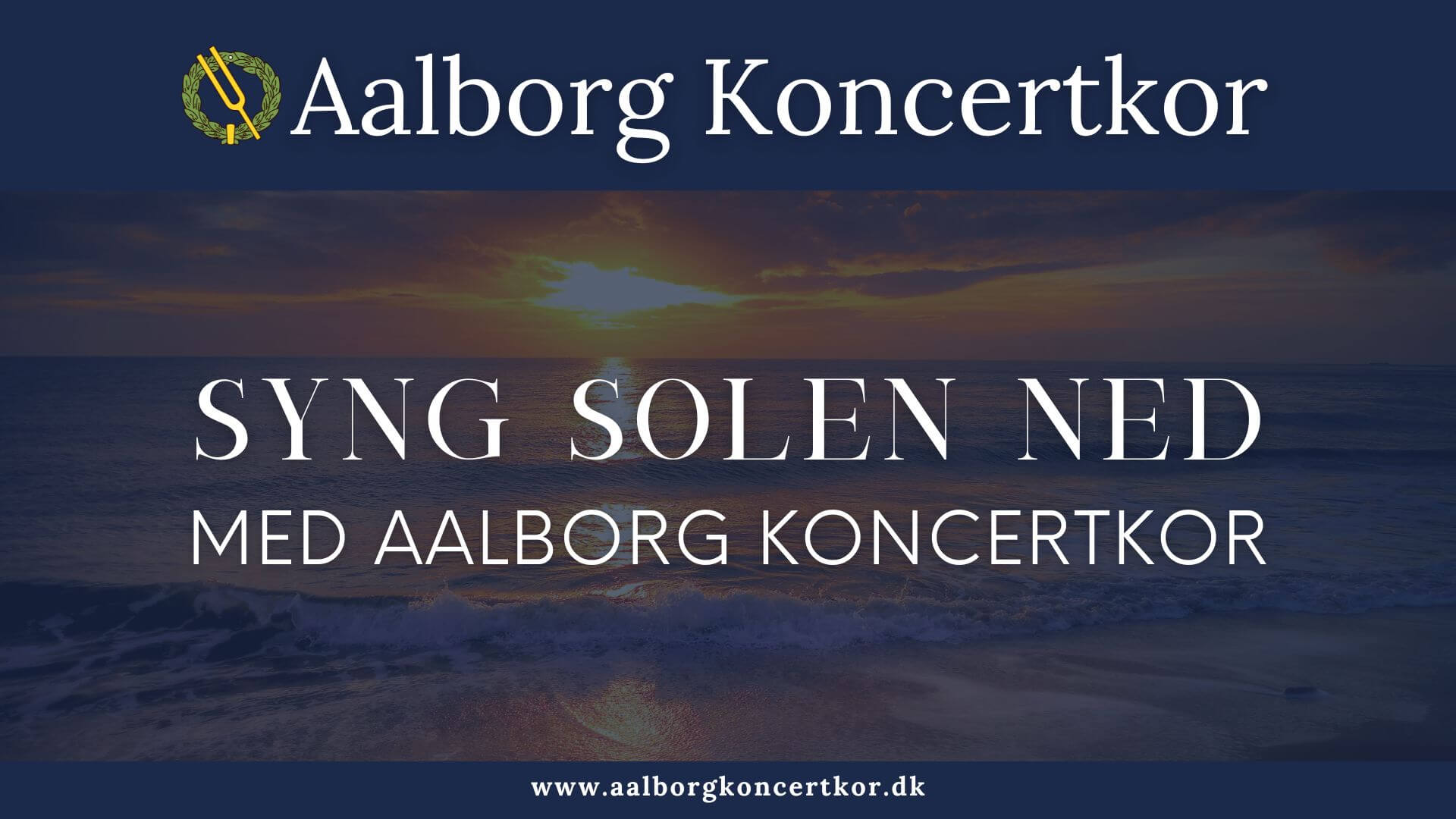 Syng Solen Ned med Aalborg Koncertkor